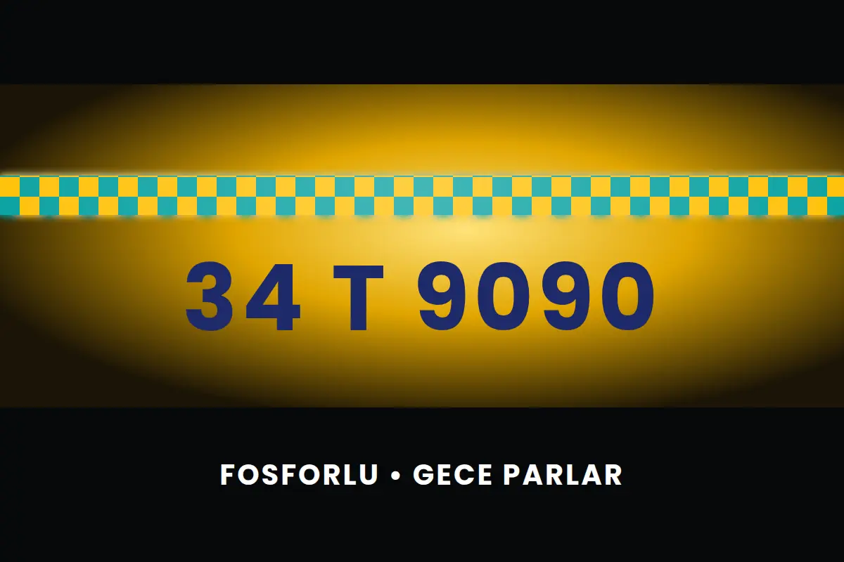 Karanlıkta parlayan fosforlu taksi plaka yazısı